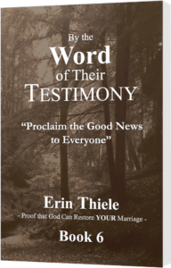 By the Word of Their Testimony (Book 6): Proclaim the Good News to Everyone